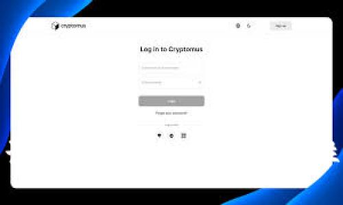  2023年最佳靠谱区块链钱包推荐：安全性与用户体验双优